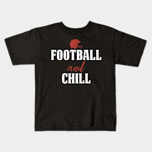 Football And Chill Kids T-Shirt